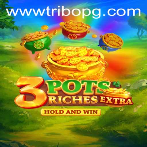 Exploring 3potsExtra: Thrills and Strategies in the Latest Gaming Sensation